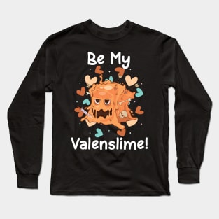 Be My Valenslime Roleplaying Video Game RPG Geek Couple Gift Long Sleeve T-Shirt